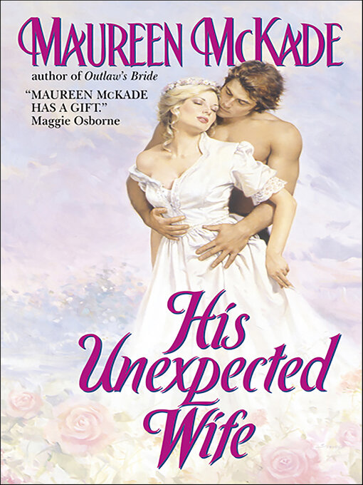 Title details for His Unexpected Wife by Maureen McKade - Available